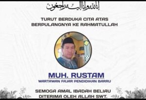 Jurnalis Barru Berduka, Ketua FJB Muh. Rustam, Berpulang ke Rahmatullah