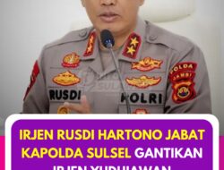 Irjen Rusdi Hartono jadi Kapolda Sulsel menggantikan Irjen Yudhiawan Wibisono